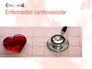 Enfermedad cardiovascular
 