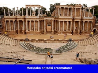 Meridako antzoki erromatarra
 