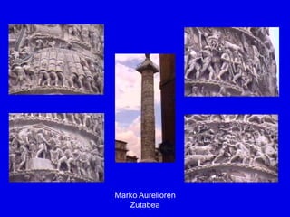 Marko Aurelioren
   Zutabea
 
