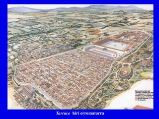 Tarraco hiri erromatarra
 