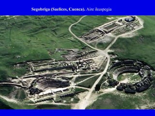 Segobriga (Saelices, Cuenca). Aire ikuspegia
 
