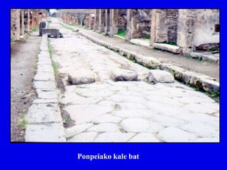 Ponpeiako kale bat
 