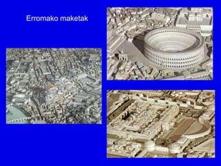 Erromako maketak
 