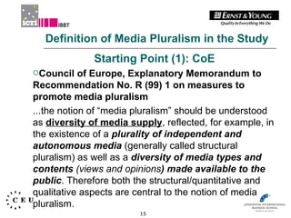 Independent Study on Indicators for Media Pluralism in the Member ...
