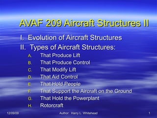 AVAF 209 Aircraft Structures II ,[object Object],[object Object],[object Object],[object Object],[object Object],[object Object],[object Object],[object Object],[object Object],[object Object]