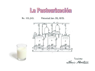 La Pasteurización 
