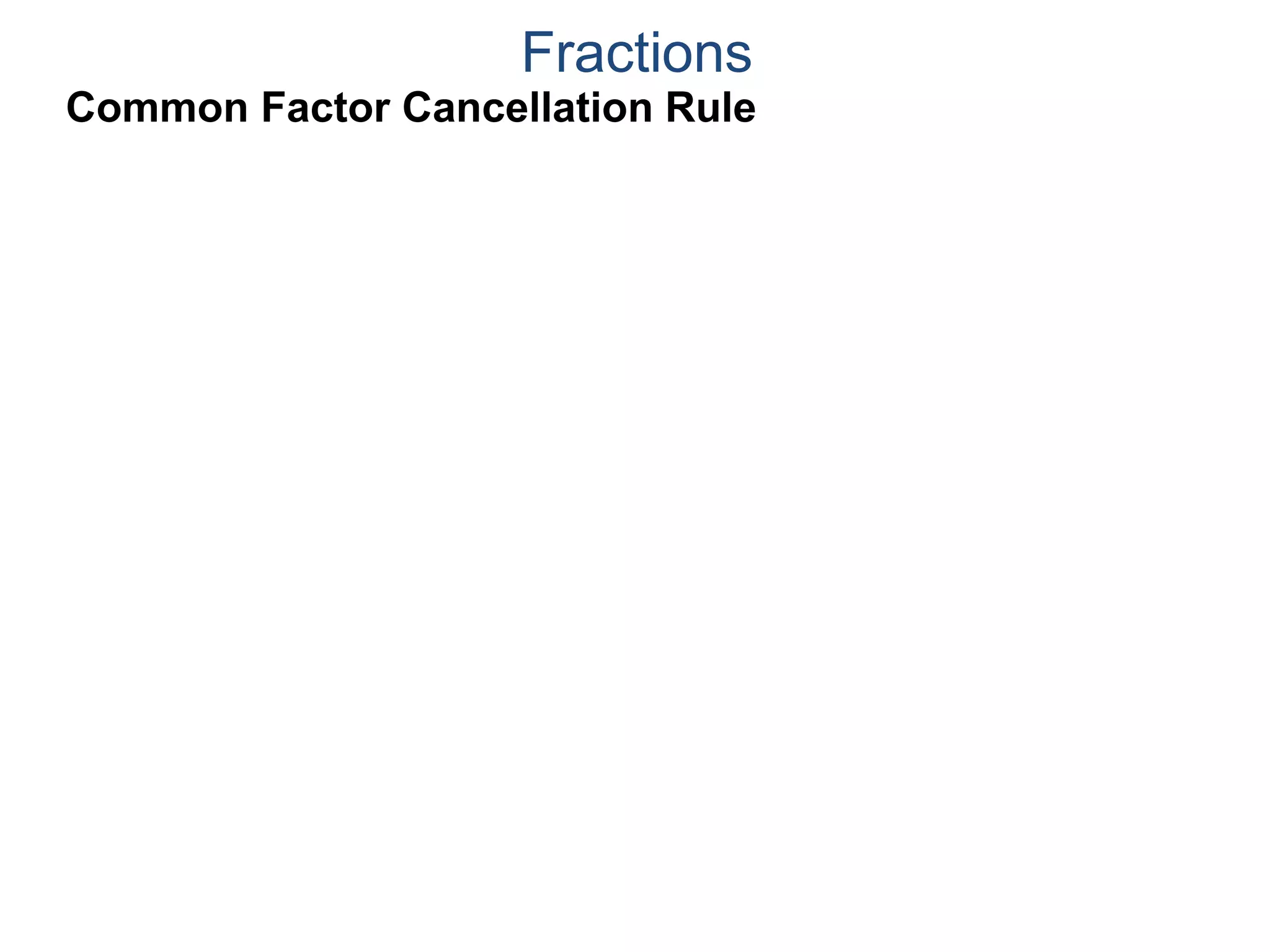 Fractions
Example B. A pizza shop sells pizza by the slices.
Each slice is 1/12th of a pizza. Different customers order
different number of slices, find the least number of slices we
could cut the pizza into and still fill the following orders and
how many of the newly cut slices each order needs? Draw.
One slice
 