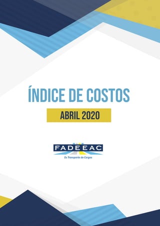 ÍNDICE DE COSTOS
ABRIL 2020
 