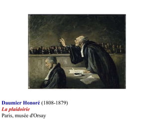 Daumier Honoré  (1808-1879) La plaidoirie Paris, musée d'Orsay  