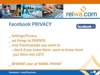 Facebook PRIVACY_ Settings/Privacy_ set things to FRIENDS_ only friend people you want to- check if you know them, want to know them  - put them into LISTS_ BEWARE case of ‘AMBA FRIEND’