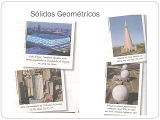 Sólidos Geométricos
 