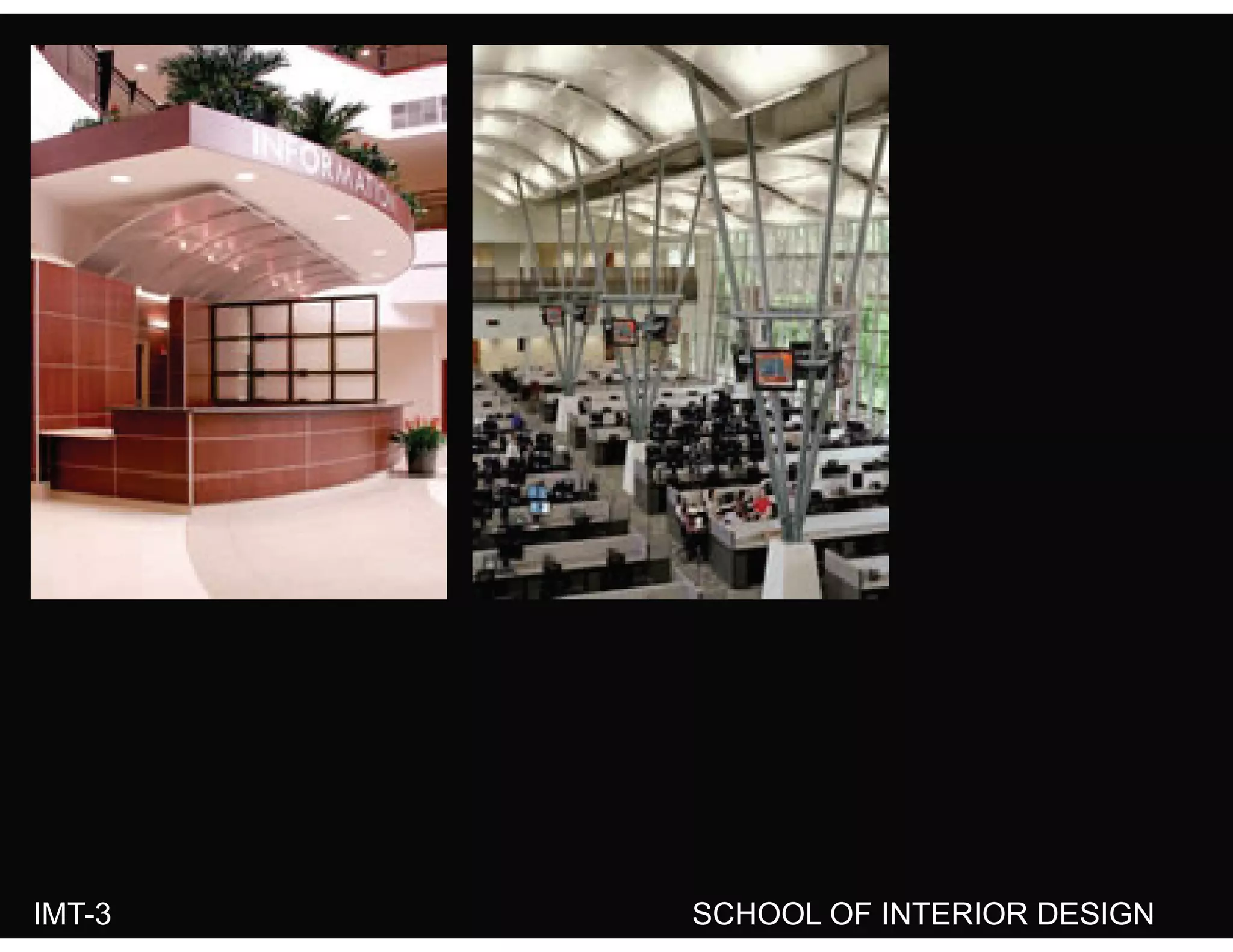 IMT-3 SCHOOL OF INTERIOR DESIGN
 