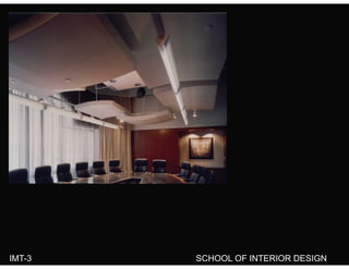 IMT-3 SCHOOL OF INTERIOR DESIGN
 