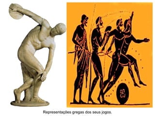 Representações gregas dos seus jogos. 
