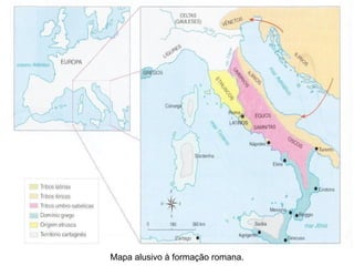 Mapa alusivo à formação romana. 
