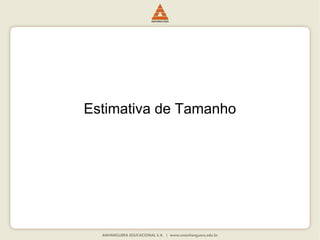 Estimativa de Tamanho
 