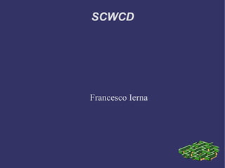 SCWCD Francesco Ierna 