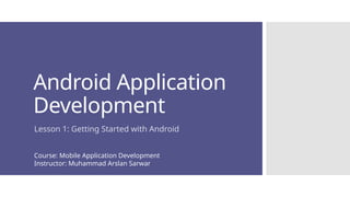 1-Getting Started with Android.pptx for CS class | PPTX