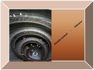 Escada caracol  -  Vaticano 