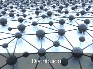 Distribuido
 