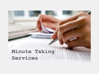 Minute Taking
Services
 