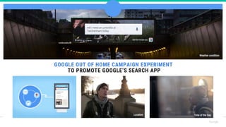 Google Confidential & Proprietary 11
 