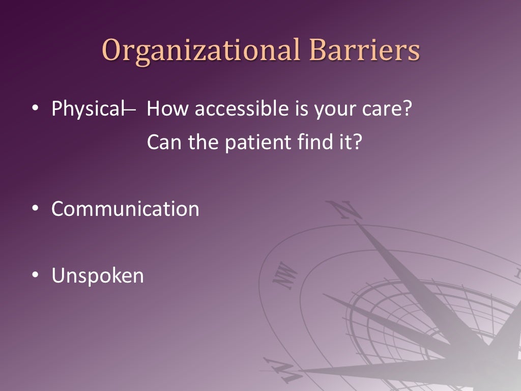 Identifying and Removing Barriers to Care