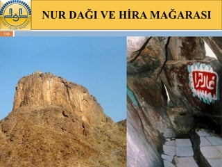 NUR DAĞI VE HİRA MAĞARASI 