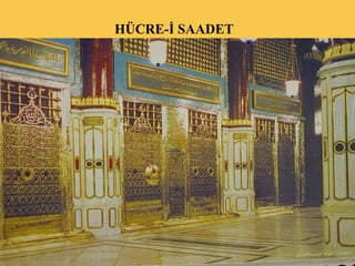 HÜCRE-İ SAADET   