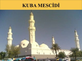 KUBA MESCİDİ 