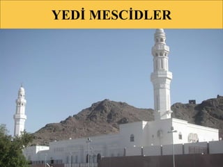YEDİ MESCİDLER 