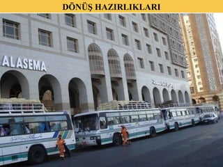 DÖNÜŞ HAZIRLIKLARI 