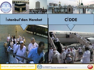 CİDDE İstanbul ’dan Hareket 