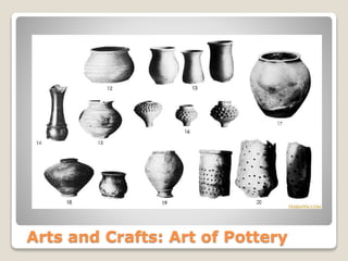 Arts and Crafts: Art of Pottery
 