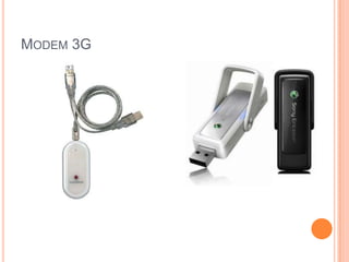 MODEM 3G
 