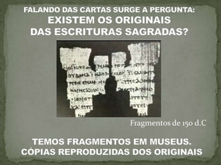 Fragmentos de 150 d.C
 