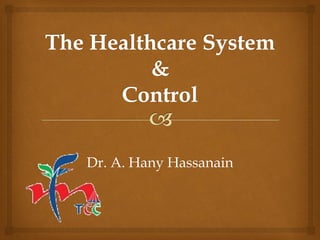 Dr. A. Hany Hassanain  