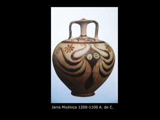 Jarra Micénica 1200-1100 A. de C.
 