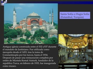 Santa Sofía o Hagia Sofía (Estambul, Turquía) Antigua iglesia construida entre el 532 y537 durante el mandato de Justinian...
