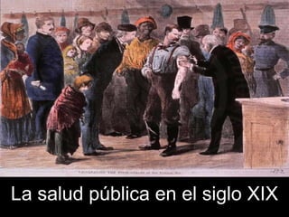 La salud pública en el siglo XIX Jesús Armando Haro Programa de Salud y Sociedad Mayo, 2005 