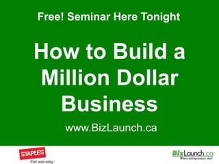 How to Build a Million Dollar Business 