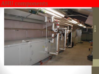 AHU components
02/16/16
 