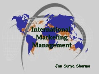 Jan Surya Sharma International  Marketing Management 