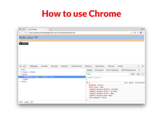 How to use Chrome
 