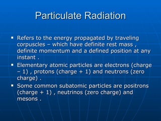 Interaction of Radiation with Matter | PPT