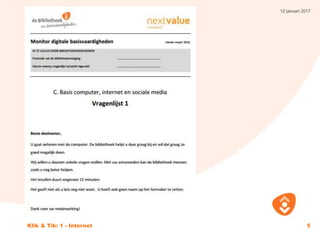 12 januari 2017
Klik & Tik: 1 - Internet 5
Internet
 