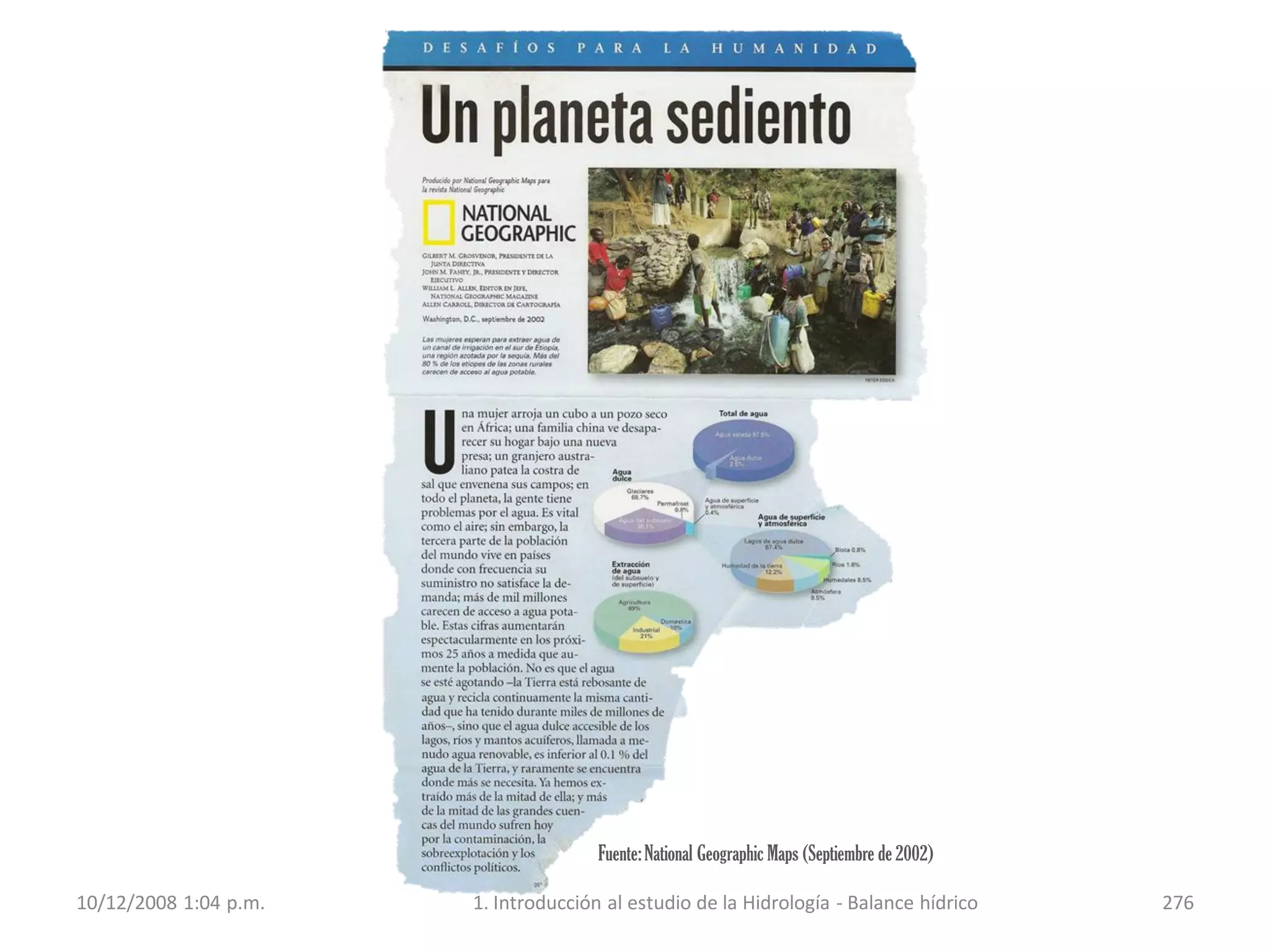 Fuente:National Geographic Maps (Septiembre de 2002)
10/12/2008 1:04 p.m. 1. Introducción al estudio de la Hidrología - Balance hídrico 276
 