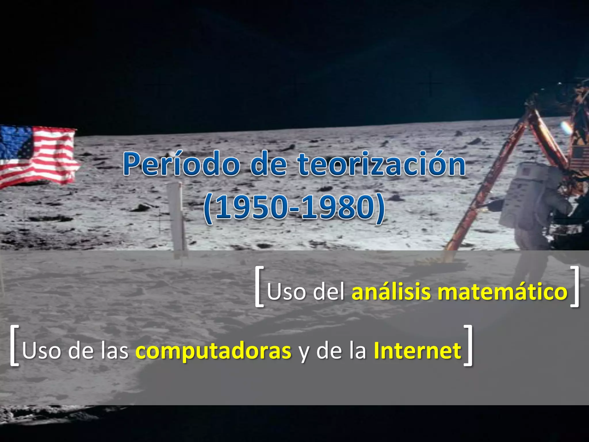 [Uso del análisis matemático]
[Uso de las computadoras y de la Internet]
 