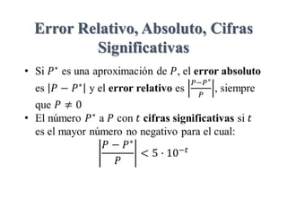 Error Relativo, Absoluto, Cifras
Significativas
 