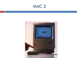 MAC 2
 